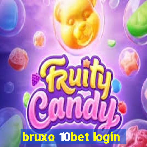 bruxo 10bet login